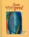 Kniha: Som takmer preč (Denisa Fulmeková). Petrus Kniha: Som takmer preč (Denisa Fulmeková). Petrus