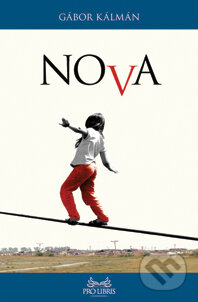 Kniha: Nova (Gábor Kálmán). Kalligram, 2014 Kniha: Nova (Gábor Kálmán). Kalligram, 2014