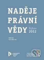 Kniha: Naděje právní vědy (Václav Valš, Vilém Knoll a kolektív). Aleš Čeněk, 2014 Kniha: Naděje právní vědy (Václav Valš, Vilém Knoll a kolektív). Aleš Čeněk, 2014