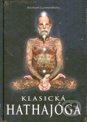 Kniha: Klasická hathajóga (Reinhard Gammenthaler). Fontána, 2014 Kniha: Klasická hathajóga (Reinhard Gammenthaler). Fontána, 2014