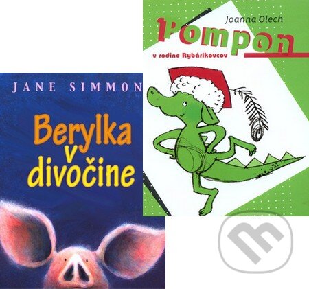Kniha: Berylka v divočine + Pompon v rodine Rybárikovcov (kolekcia dvoch titulov) (Slovart). Slovart Kniha: Berylka v divočine + Pompon v rodine Rybárikovcov (kolekcia dvoch titulov) (Slovart). Slovart