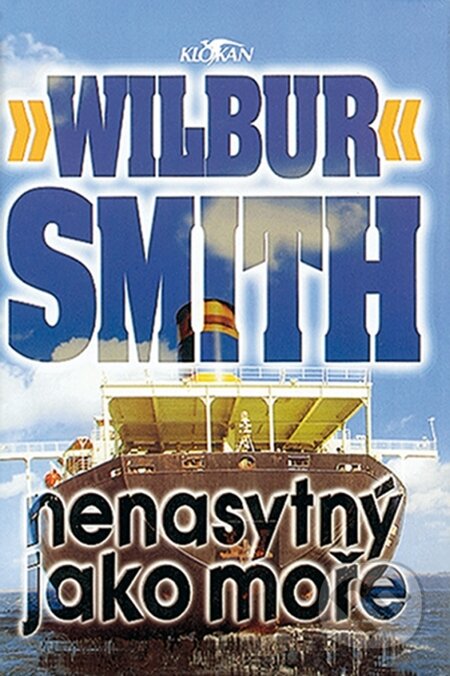E-kniha: Nenasytný jako moře (Wilbur Smith). Alpress, 2002 E-kniha: Nenasytný jako moře (Wilbur Smith). Alpress, 2002