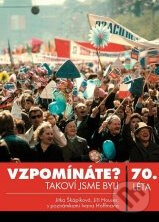 Kniha: Vzpomínáte? Takoví jsme byli: 70. léta (Ivan Hoffman, Jiří Houser a Jitka Škápíková). XYZ, 2009 Kniha: Vzpomínáte? Takoví jsme byli: 70. léta (Ivan Hoffman, Jiří Houser a Jitka Škápíková). XYZ, 2009