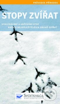 Kniha: Stopy zvířat (Svojtka&Co.). Svojtka&Co., 2014 Kniha: Stopy zvířat (Svojtka&Co.). Svojtka&Co., 2014