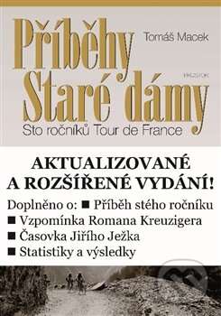 Kniha: Příběhy Staré dámy (Tomáš Macek). Prostor, 2014 Kniha: Příběhy Staré dámy (Tomáš Macek). Prostor, 2014