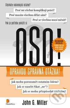 Kniha: OSO! (John G. Miller). Motiv Press, 2014 Kniha: OSO! (John G. Miller). Motiv Press, 2014