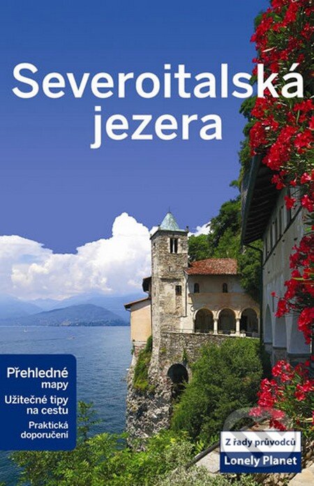 Kniha: Severoitalská jezera (Svojtka&Co.). Svojtka&Co., 2014 Kniha: Severoitalská jezera (Svojtka&Co.). Svojtka&Co., 2014