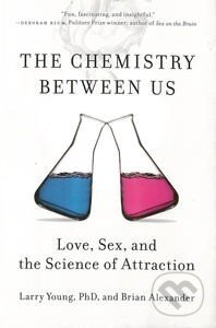 Kniha: The Chemistry Between Us (Brian Alexander a Larry Young). Penguin Books, 2014 Kniha: The Chemistry Between Us (Brian Alexander a Larry Young). Penguin Books, 2014