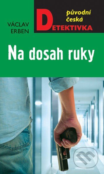 Kniha: Na dosah ruky (Václav Erben). Moba, 2014 Kniha: Na dosah ruky (Václav Erben). Moba, 2014
