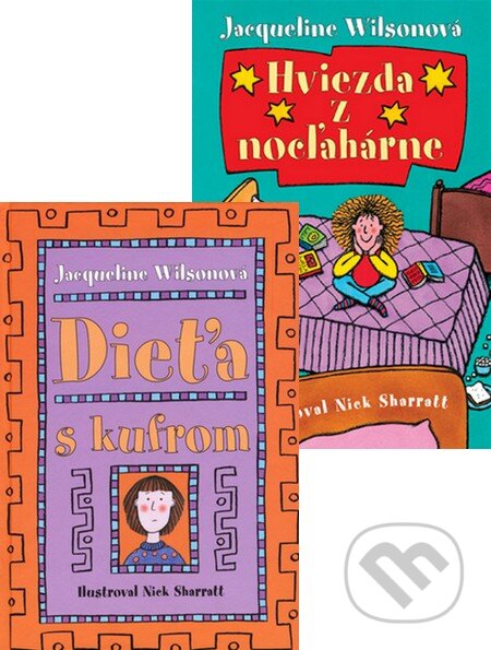 Kniha: Dieťa s kufrom + Hviezda z nocľahárne (Jacqueline Wilson). Slovart Kniha: Dieťa s kufrom + Hviezda z nocľahárne (Jacqueline Wilson). Slovart