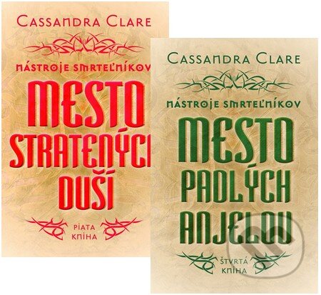 Kniha: Nástroje smrteľníkov II. (Komplet štvrtého a piateho dielu) (Cassandra Clare). Slovart, 2014 Kniha: Nástroje smrteľníkov II. (Komplet štvrtého a piateho dielu) (Cassandra Clare). Slovart, 2014
