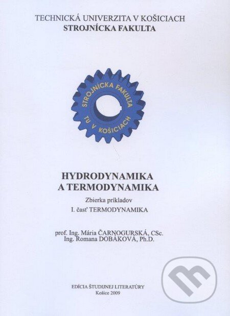Kniha: Hydrodynamika a termodynamika (Mária Čarnogurská a Romana Dobáková). Elfa, 2009 Kniha: Hydrodynamika a termodynamika (Mária Čarnogurská a Romana Dobáková). Elfa, 2009