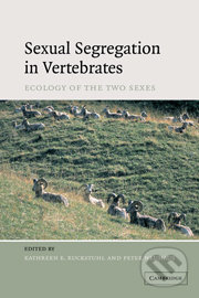 Sexual Segregation in Vertebrates - Kathreen Ruckstuhl, Peter Neuhaus, Cambridge University Press, 2011