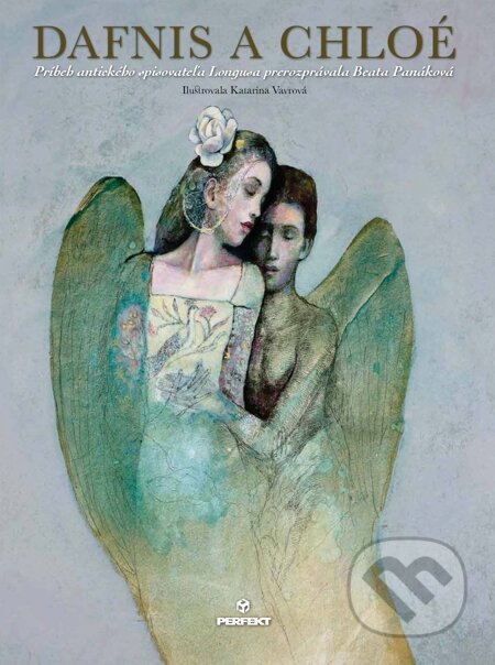 E-kniha: Dafnis a Chloé (Beata Panáková). Perfekt, 2014 E-kniha: Dafnis a Chloé (Beata Panáková). Perfekt, 2014