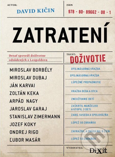 Kniha: Zatratení (Dávid Kičin). Dixit, 2014 Kniha: Zatratení (Dávid Kičin). Dixit, 2014