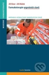 Kniha: Farmakoterapie urgentních stavů (Jiří Knor a Jiří Málek). Mladá fronta, 2014 Kniha: Farmakoterapie urgentních stavů (Jiří Knor a Jiří Málek). Mladá fronta, 2014
