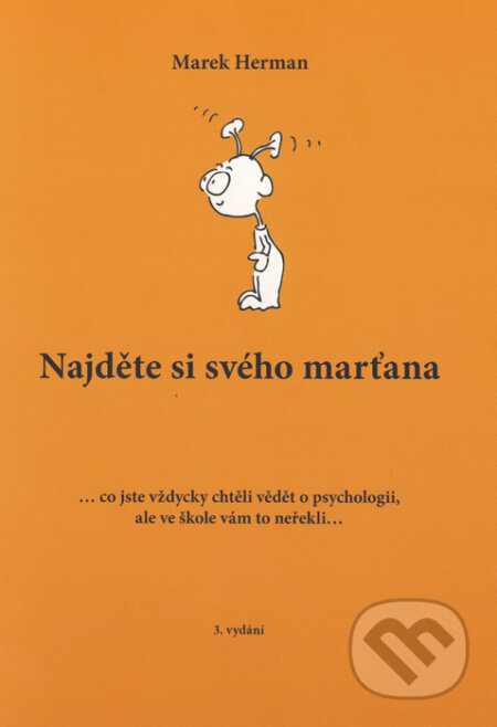 Kniha: Najděte si svého marťana (Marek Herman). Hanex, 2014 Kniha: Najděte si svého marťana (Marek Herman). Hanex, 2014
