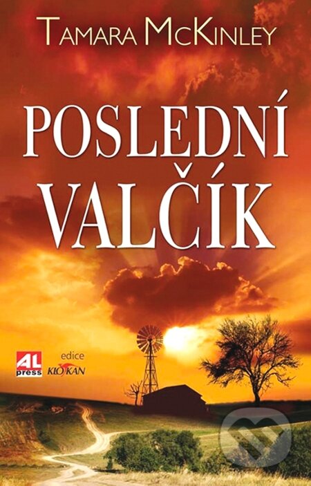 E-kniha: Poslední valčík (Tamara McKinley). Alpress, 2012 E-kniha: Poslední valčík (Tamara McKinley). Alpress, 2012