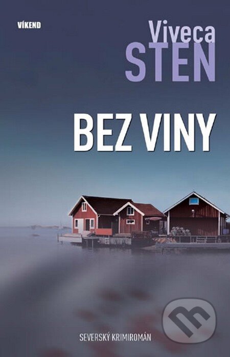 Kniha: Bez viny (Viveca Sten). Víkend, 2014 Kniha: Bez viny (Viveca Sten). Víkend, 2014