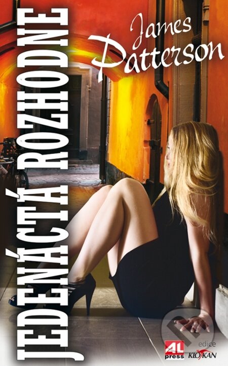 E-kniha: Jedenáctá rozhodne (James Patterson). Alpress, 2014 E-kniha: Jedenáctá rozhodne (James Patterson). Alpress, 2014