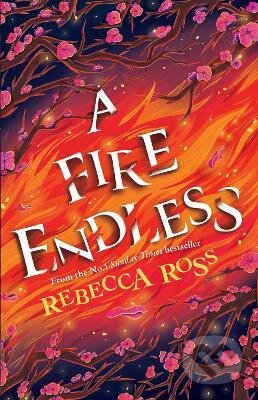 Kniha: A Fire Endless (Rebecca Ross). HarperCollins, 2023 Kniha: A Fire Endless (Rebecca Ross). HarperCollins, 2023