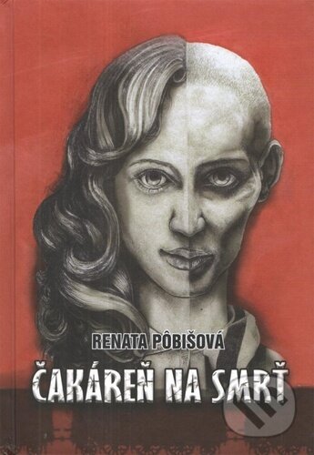 Kniha: Čakáreň na smrť (Renata Pobišová). Vydavateľstvo Spolku slovenských spisovateľov, 2022 Kniha: Čakáreň na smrť (Renata Pobišová). Vydavateľstvo Spolku slovenských spisovateľov, 2022