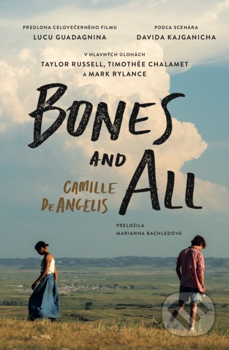 Kniha: Bones and All (Camille DeAngelis). Literárna bašta, 2022 Kniha: Bones and All (Camille DeAngelis). Literárna bašta, 2022