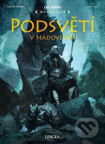 Kniha: Podsvětí (Clotilde Bruneau a Luc Ferry). Lingea, 2022 Kniha: Podsvětí (Clotilde Bruneau a Luc Ferry). Lingea, 2022