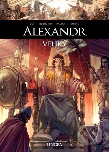 Kniha: Alexandr Veliký (David Goy, Luca Blengino a Paulin Ismard). Lingea, 2022 Kniha: Alexandr Veliký (David Goy, Luca Blengino a Paulin Ismard). Lingea, 2022