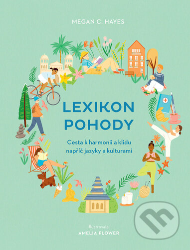 Kniha: Lexikon pohody (Megan C. Hayes). Lingea, 2022 Kniha: Lexikon pohody (Megan C. Hayes). Lingea, 2022