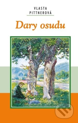 Kniha: Dary osudu (Vlasta Pittnerová). Akcent, 2022 Kniha: Dary osudu (Vlasta Pittnerová). Akcent, 2022