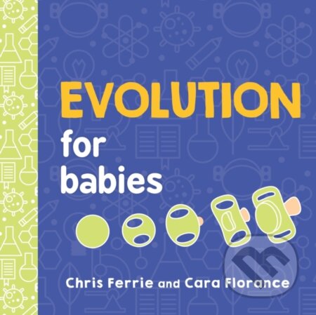 Kniha: Evolution for Babies (Cara Florance). Sourcebooks, 2018 Kniha: Evolution for Babies (Cara Florance). Sourcebooks, 2018