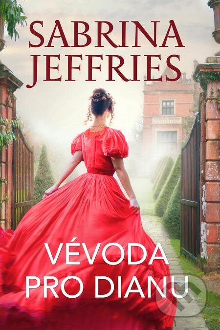 E-kniha: Vévoda pro Dianu (Sabrina Jeffries). Baronet, 2022 E-kniha: Vévoda pro Dianu (Sabrina Jeffries). Baronet, 2022