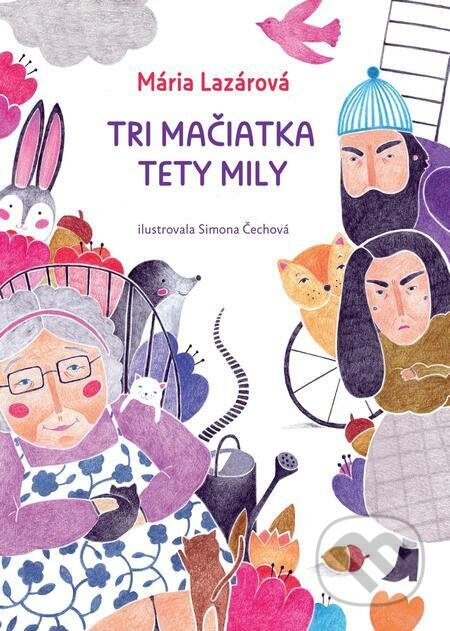 E-kniha: Tri mačiatka tety Mily (Mária Lazárová). Slovart, 2016 E-kniha: Tri mačiatka tety Mily (Mária Lazárová). Slovart, 2016