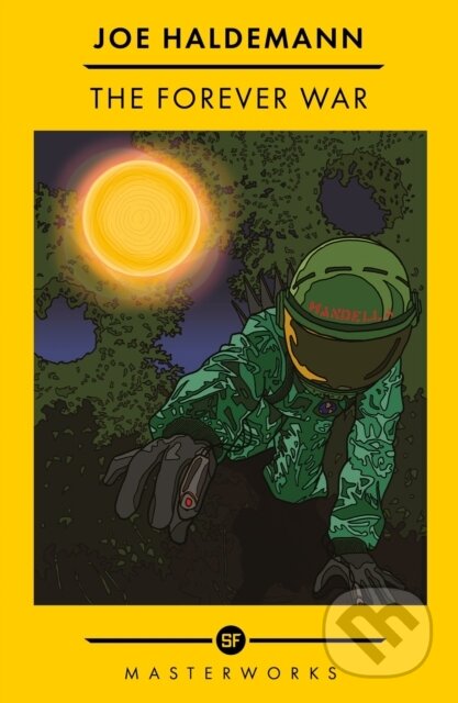 Kniha: The Forever War (Joe Haldeman). Orion, 2022 Kniha: The Forever War (Joe Haldeman). Orion, 2022
