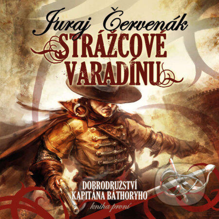Audiokniha: Strážcové Varadínu (Juraj Červenák). Tympanum, 2022 Audiokniha: Strážcové Varadínu (Juraj Červenák). Tympanum, 2022