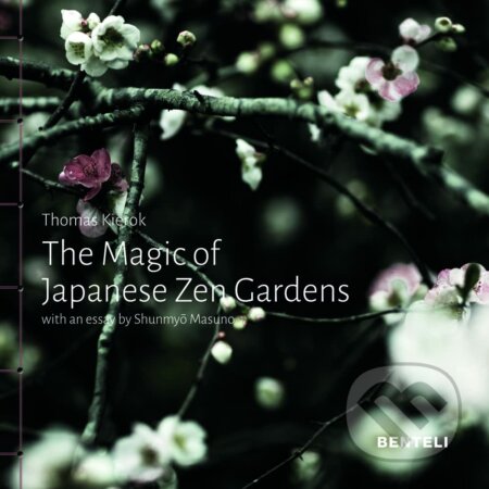 Kniha: The Magic of Japanese Zen Gardens (Shunmyo Masuno a Thomas Kierok). Benteli, 2022 Kniha: The Magic of Japanese Zen Gardens (Shunmyo Masuno a Thomas Kierok). Benteli, 2022