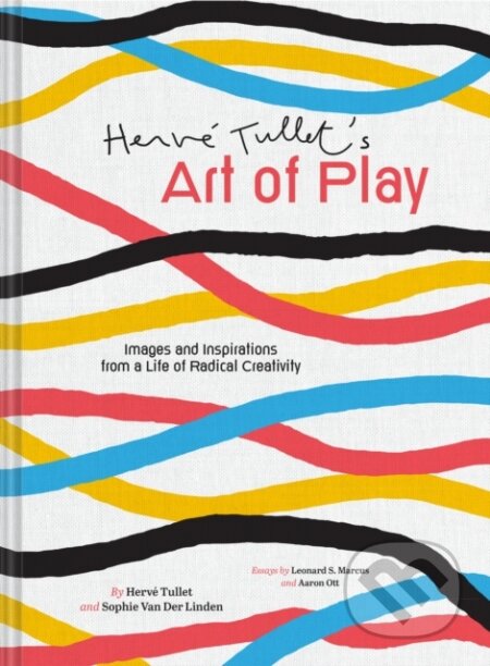 Kniha: Herve Tullet's Art of Play (Herve3 Tullet a Sophie van der Linden). Chronicle Books, 2022 Kniha: Herve Tullet's Art of Play (Herve3 Tullet a Sophie van der Linden). Chronicle Books, 2022