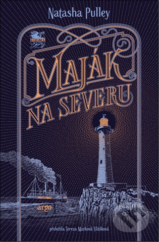 Kniha: Maják na severu (Natasha Pulley). Argo, 2023 Kniha: Maják na severu (Natasha Pulley). Argo, 2023