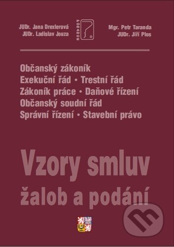 Kniha: Vzory smluv, žalob a podání 2022 + editovatelné CD (Poradce s.r.o.). Poradce s.r.o., 2022 Kniha: Vzory smluv, žalob a podání 2022 + editovatelné CD (Poradce s.r.o.). Poradce s.r.o., 2022