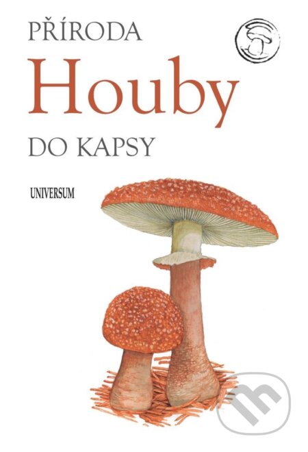 Kniha: Houby (Universum). Universum, 2022 Kniha: Houby (Universum). Universum, 2022