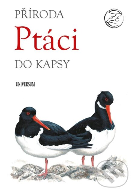 Kniha: Ptáci (Universum). Universum, 2022 Kniha: Ptáci (Universum). Universum, 2022