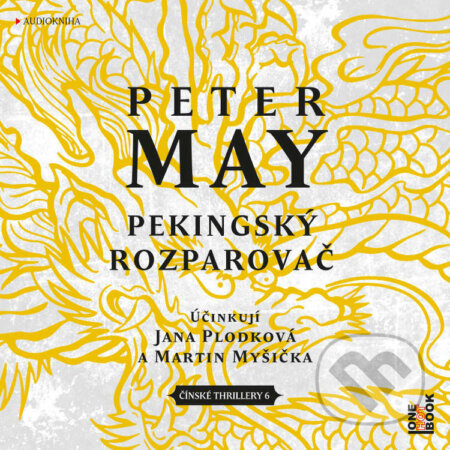 Audiokniha: Pekingský rozparovač (Peter May). OneHotBook, 2022 Audiokniha: Pekingský rozparovač (Peter May). OneHotBook, 2022