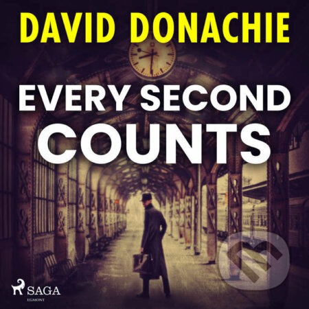 Audiokniha: Every Second Counts (EN) (David Donachie). Saga Egmont, 2022 Audiokniha: Every Second Counts (EN) (David Donachie). Saga Egmont, 2022