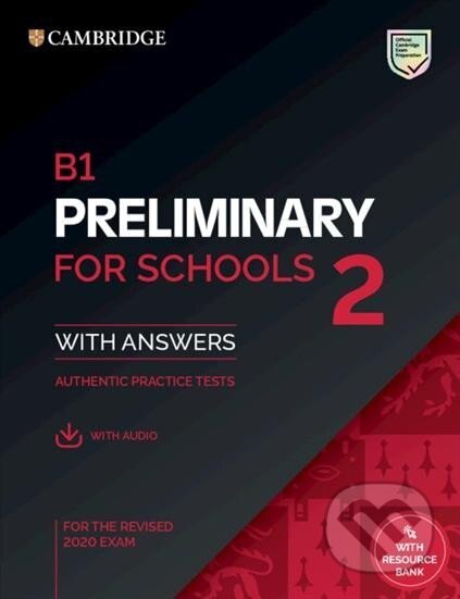 Cambridge B1 Preliminary for Schools 2 Student´s Book with Answers with Online Audio and Resource Bank, Cambridge University Press, 2022