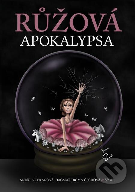 E-kniha: Růžová apokalypsa (Aleš Tříska, Andrea Čekanová, Barbora Bukačová, Dagmar Digma Čechová, Jana Jánská, Diana Rydlová, Edna Nová, Karolína Vorbová, Lucie Kaňová, Martin Koláček, Miroslav Hokeš, Petra Votroubková, Rosana Zvelebilová, Šárka Hieková, Štěpán Tůma a Tereza Kuč). E-knihy jedou E-kniha: Růžová apokalypsa (Aleš Tříska, Andrea Čekanová, Barbora Bukačová, Dagmar Digma Čechová, Jana Jánská, Diana Rydlová, Edna Nová, Karolína Vorbová, Lucie Kaňová, Martin Koláček, Miroslav Hokeš, Petra Votroubková, Rosana Zvelebilová, Šárka Hieková, Štěpán Tůma a Tereza Kuč). E-knihy jedou