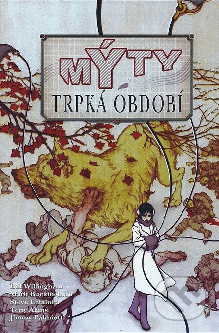 Kniha: Mýty 5: Trpká období (Bill Willingham). Crew, 2014 Kniha: Mýty 5: Trpká období (Bill Willingham). Crew, 2014