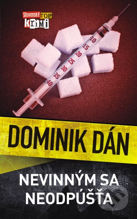 Nevinným sa neodpúšťa - Dominik Dán, Slovart, 2014