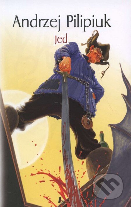 Kniha: Jed (Andrzej Pilipiuk). Laser books, 2014 Kniha: Jed (Andrzej Pilipiuk). Laser books, 2014