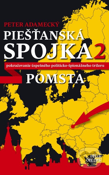 Kniha: Piešťanská spojka 2 - Pomsta (Peter Adamecký). Artis Omnis, 2014 Kniha: Piešťanská spojka 2 - Pomsta (Peter Adamecký). Artis Omnis, 2014
